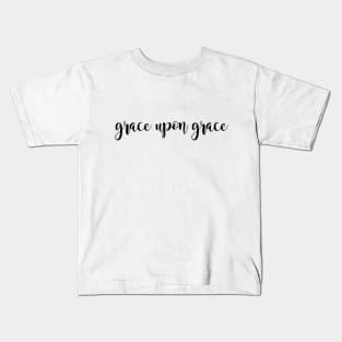 Grace upon grace Kids T-Shirt